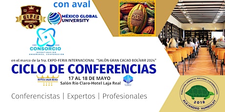 Ciclo de Conferencias-1ra. Expo-feria "Salón Gran Cacao Bolívar 2024"