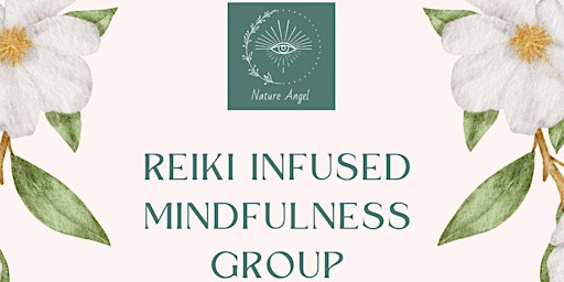 Immagine principale di Reiki Infused Mindfulness Group 