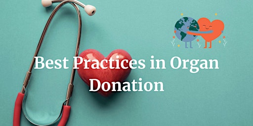 Hauptbild für Best Practices in Organ Donation Class