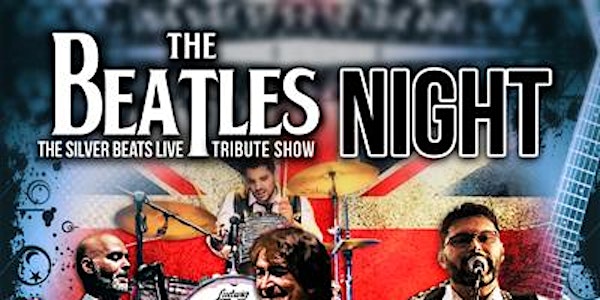 Beatles Night : Tributo a Beatles, Paul Mc Cartney & Special Elvis Show