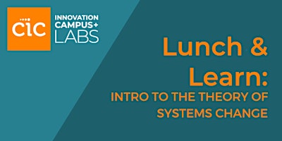Imagen principal de Lunch and Learn: Intro to the Theory of Systems Change