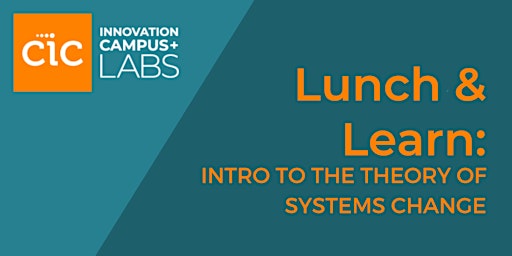 Imagem principal de Lunch and Learn: Intro to the Theory of Systems Change