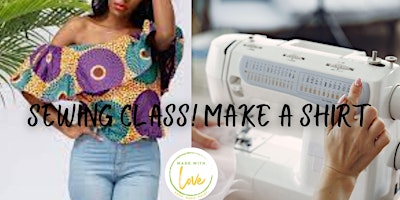 Imagem principal do evento Sewing Class: Make a Shirt!
