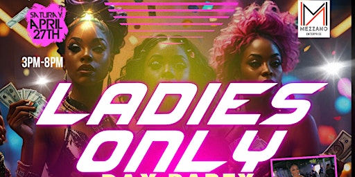 Imagem principal de Ladies Only  Day Party