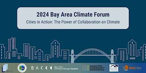 Imagem principal de 2024 BAY AREA CLIMATE FORUM