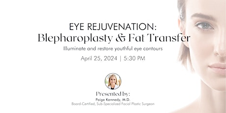 Primaire afbeelding van Eye Rejuvenation: Blepharoplasty & Fat Transfer
