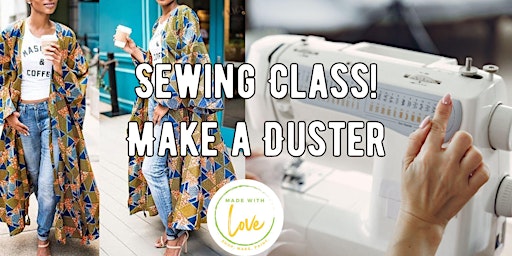 Imagem principal do evento Sewing Class: Make a Duster!