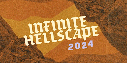 Image principale de Infinite Hellscape Fest 2024