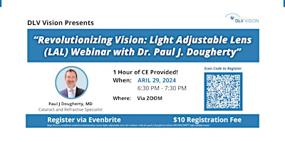 Hauptbild für Revolutionizing Vision: Light Adjustable Lens (LAL) Webinar with Dr. Paul J. Dougherty