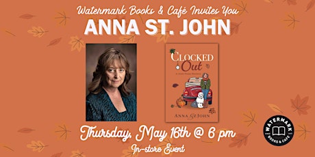 Imagen principal de Watermark Books & Café Invites You to Anna St. John