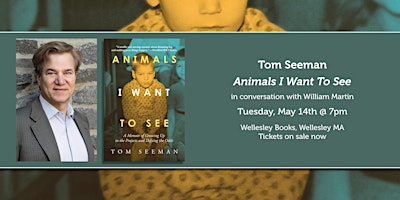 Imagem principal do evento Tom Seeman presents "Animals I Want To See" with William Martin