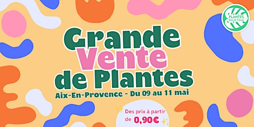 Imagem principal do evento Grande Vente de Plantes Aix-en-Provence