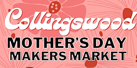 Collingswood Mother's Day: Makers Market