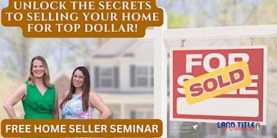 Primaire afbeelding van FREE Home Selling Seminar