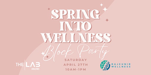 Imagem principal do evento Spring into Wellness Block Party