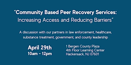 Community Based Peer Recovery Services: Increasing Access and Reducing Barriers
