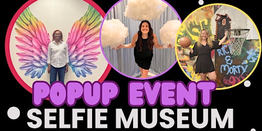 Imagem principal do evento Selfie Museum - Popup Event for The DeNae Nash Purple Hearts Foundation