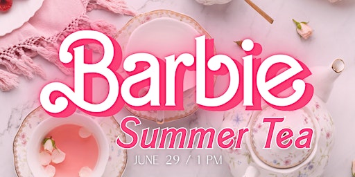 Primaire afbeelding van Barbie Summer Tea
