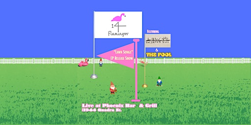 Primaire afbeelding van 14 Flamingos “Lawn Songs” EP release show.