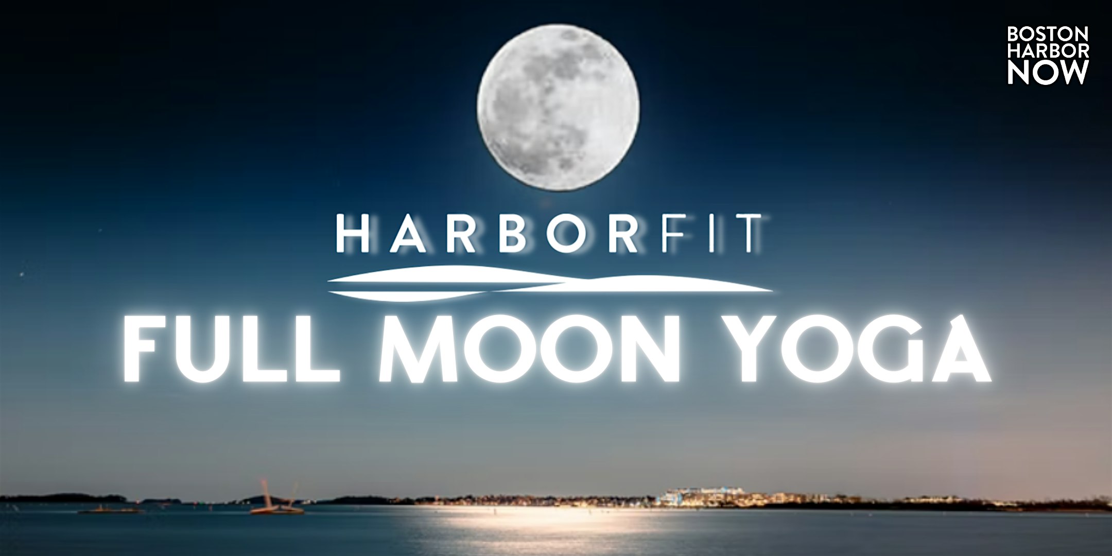 HarborFit: Full Moon Yoga at Christopher Columbus Waterfront Park