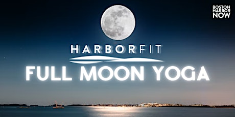 HarborFit: Full Moon Yoga at Christopher Columbus Waterfront Park