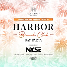 HARBOR BRUNCH CLUB   | Saturday April 27TH  3PM