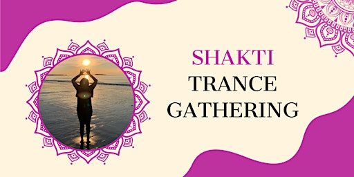 Image principale de Shakti Trance Gathering