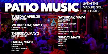 Patio Music — LIVE at the MadLife Grill Patio Stage — FREE EVENT