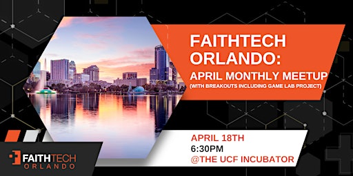 Imagem principal do evento FaithTech Orlando April Meetup