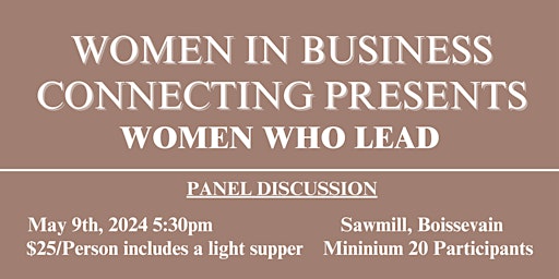 Women in Business Connecting Presents  "Women Who Lead" Panel Discussion primary image