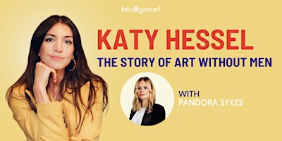Primaire afbeelding van Katy Hessel on The Story of Art Without Men, with Pandora Sykes