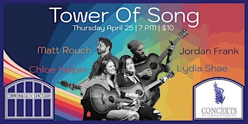 Imagen principal de Concerts @ Commonwealth Presents: TOWER OF SONG