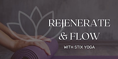 REJENERATE & FLOW w/STIX YOGA primary image