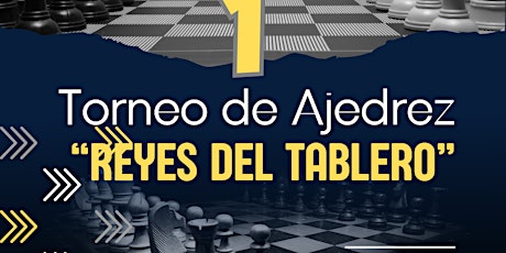 Torneo de Ajedrez - Reyes del Tablero