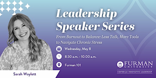 Primaire afbeelding van Leadership Speaker Series - From Burnout to Balance!