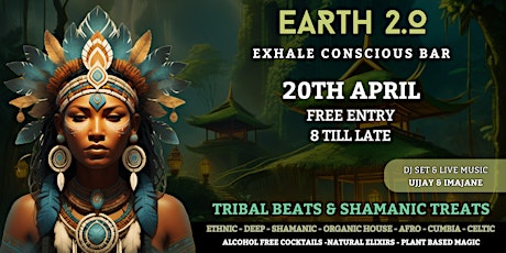 Earth 2.0 : Tribal Beats & Shamanic Treats