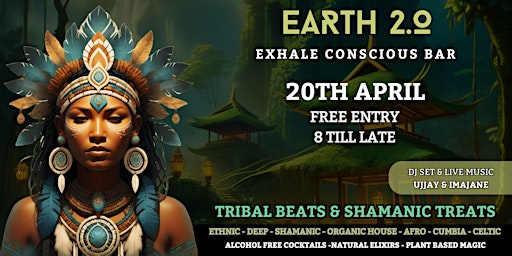 Immagine principale di Earth 2.0 : Tribal Beats & Shamanic Treats 