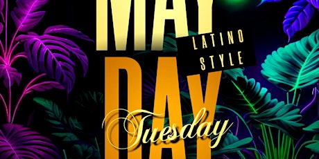 MAY DAY Latino style