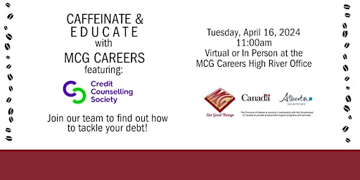 Image principale de Caffeinate & Educate with The Credit Counselling Society by MCG Careers