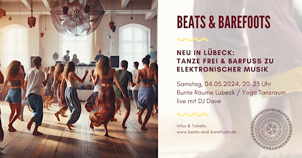Beats & Barefoots - das Barfuß Tanzevent mit DJ Dave in Lübeck!