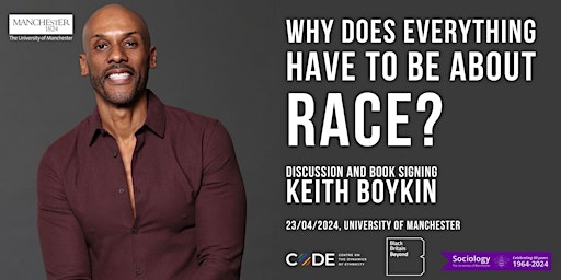 Imagem principal do evento Why Does Everything Have to Be About Race?