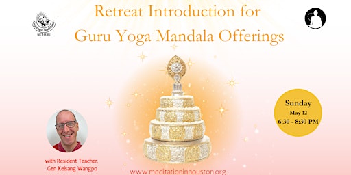 Hauptbild für Intro to Guru Yoga Mandala Offering Retreat with Gen Kelsang Wangpo