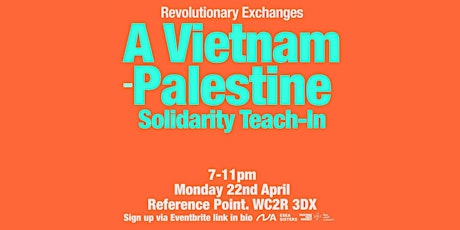 Revolutionary Exchanges: Vietnam-Palestine Solidarity Teach-In