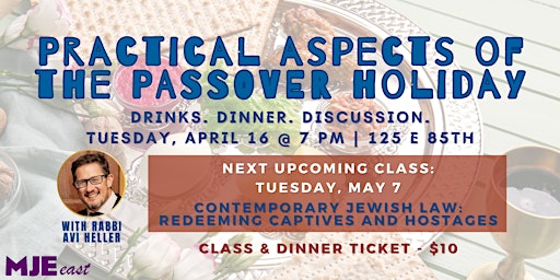 Primaire afbeelding van Practical Aspects of Passover | MJE East w/ Rabbi Avi Tuesdays @ 7 PM