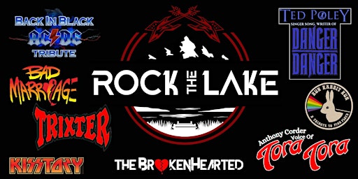 Immagine principale di ROCK THE LAKE - 3rd Annual 80's Rock Fest 