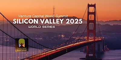 Imagem principal do evento Silicon Valley 2025 Venture Capital World Summit