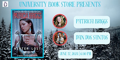 Immagine principale di University Book Store Presents Patricia Briggs with Dan dos Santos 