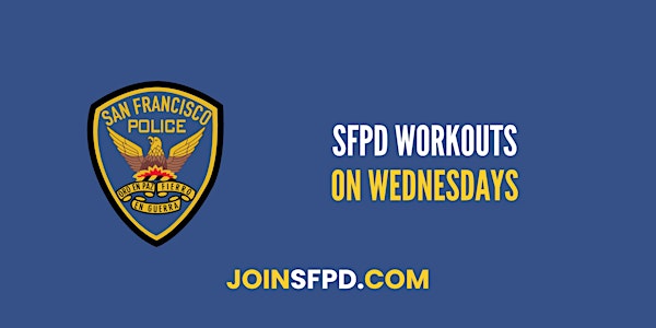 SFPD Workouts on Wednesdays