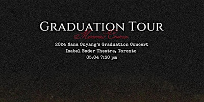 Imagen principal de 2024 Nana Ouyang's Graduation Tour 5月4日多伦多