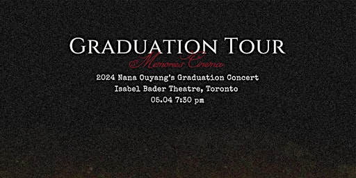 Imagem principal do evento 2024 Nana Ouyang's Graduation Tour 5月4日多伦多